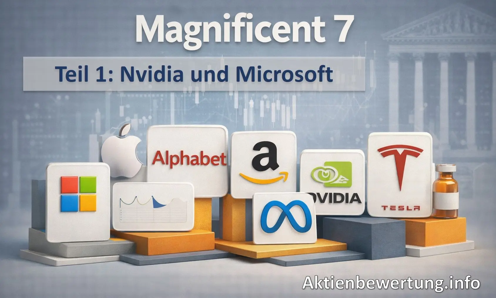 Titelbild zu Youtube-Video Magnificent 7: Nvidia (NVDA) und Microsoft (MSFT) - Jetzt eine gute Einstiegsgelegenheit? Teil 1
